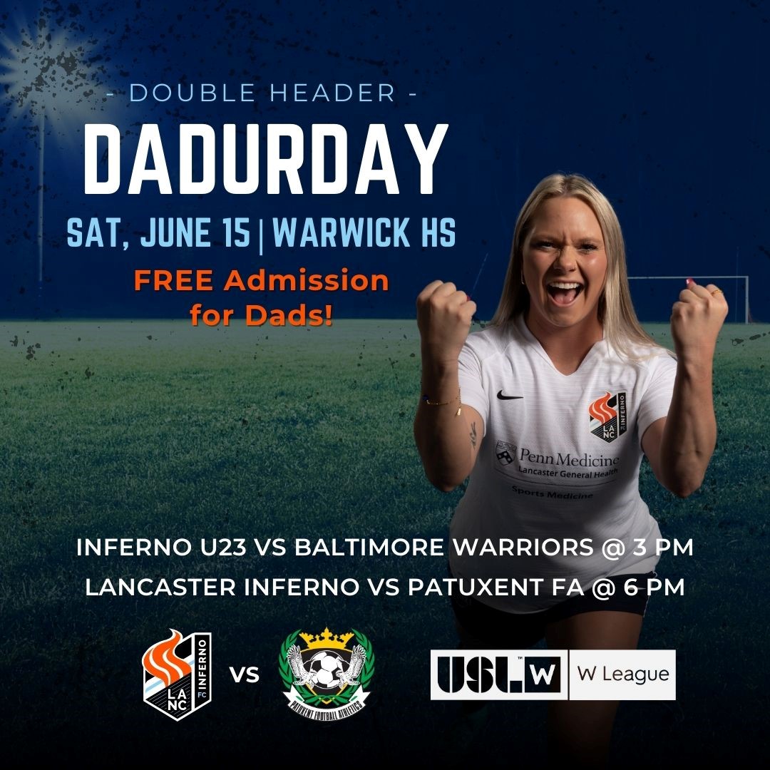 lancaster inferno soccer game fathers day dadurday