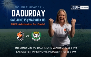 Lancaster Inferno Women's Soccer USL W League USL W Lancaster PA Pennsylvania Father's Day Events