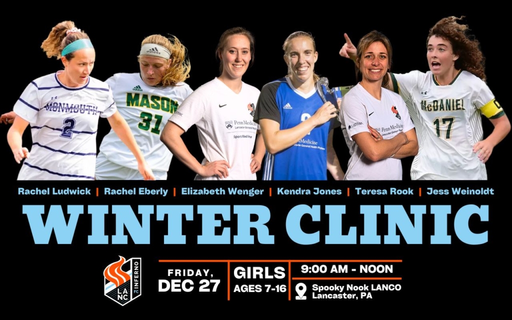 Lancaster Inferno 2024 Winter Clinic girls soccer professional soccer college players skills Spooky Nook Lanco